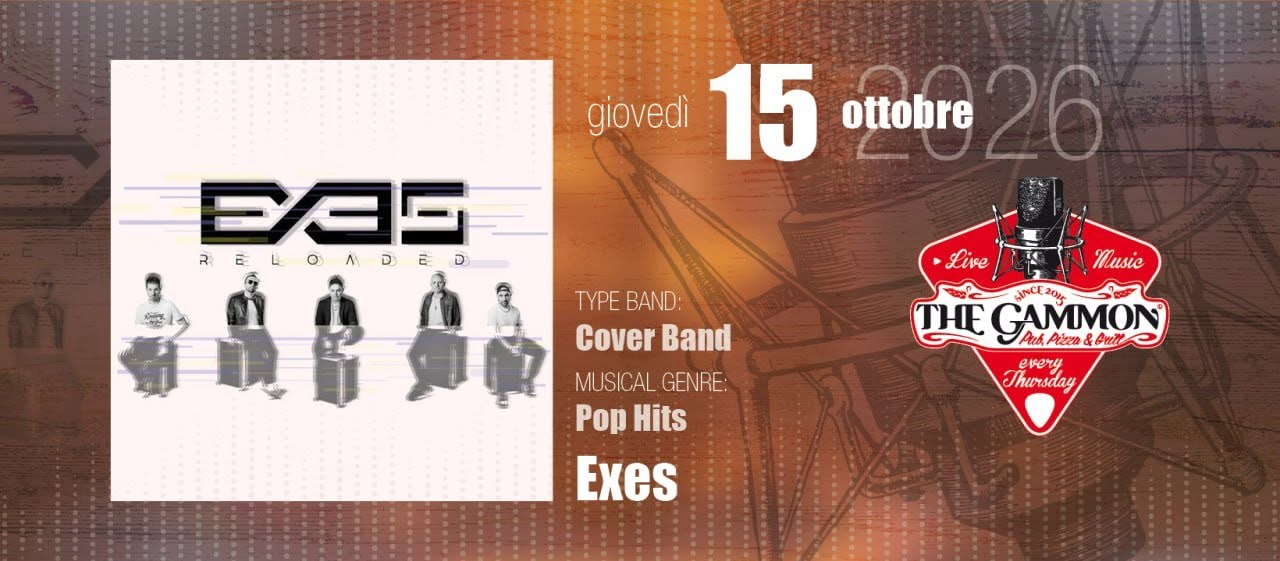 Live music EXES Party Band al The Gammon Roveredo in Piano, giovedì 15 ottobre 2026